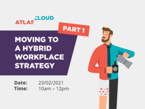 Featured Image for Moving to a Hybrid Workplace Part 1 Event